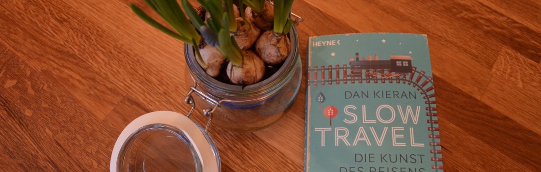 Slow Travel, von Dan Kieran - ein etwas anderes Reisebuch für alle, die sich gerne abseits des Maintream bewegen ©entdecker-greise.de
