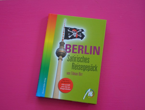 Berlin mal ganz anders - mit Tilman Birr und seinem satirischem Reisegepäck ©entdecker-greise.de